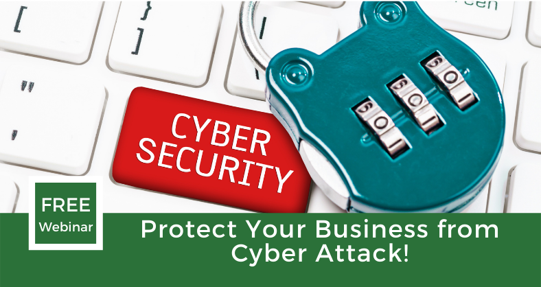 Protect Your Business From Cyber Attack!